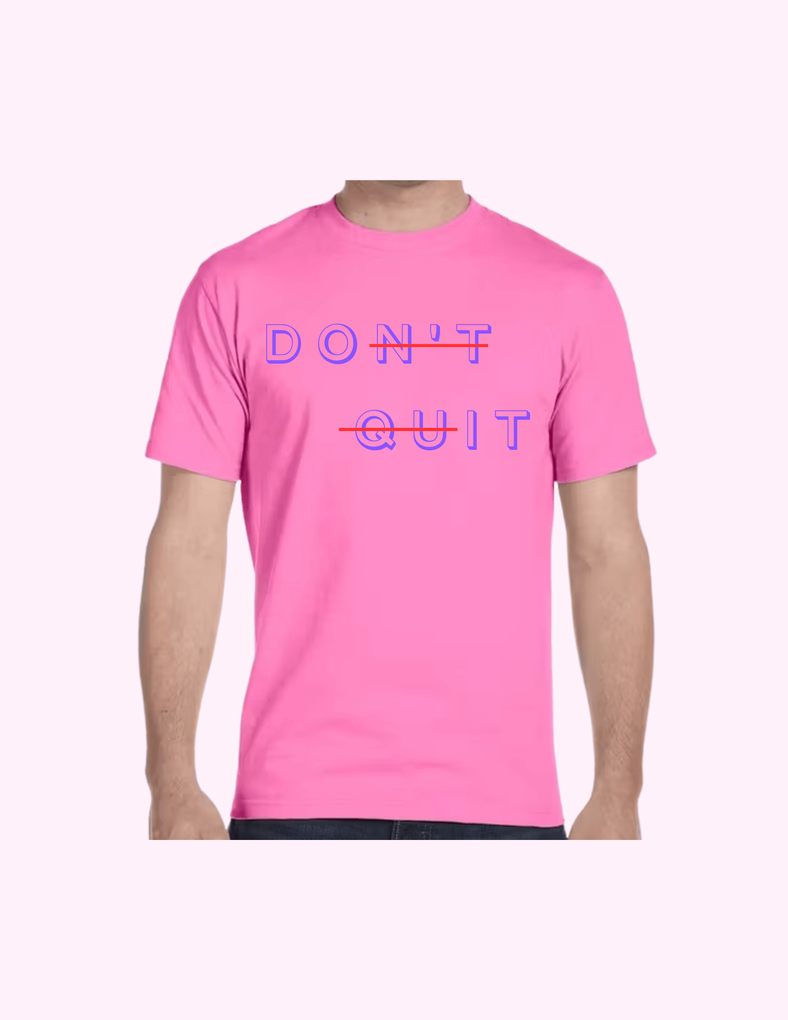 Don't Quit - Adult T-Shirt featuring unique artwork, perfect for personal style and expression.