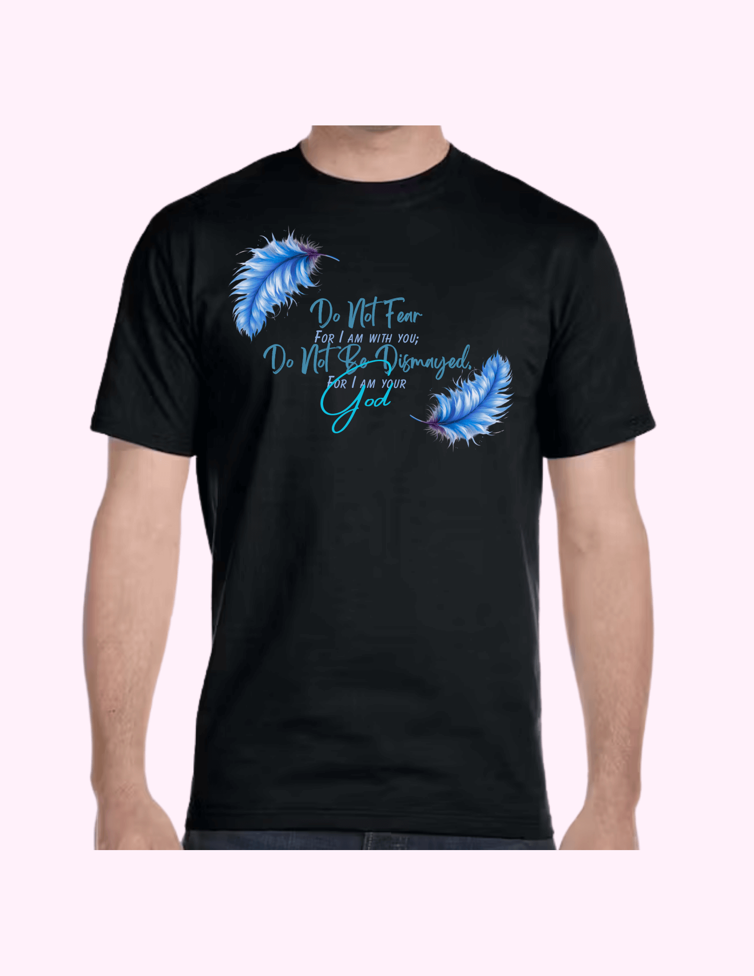 Do Not Fear (Blue) - Adult T-Shirt featuring unique artwork, perfect for personal style and expression.