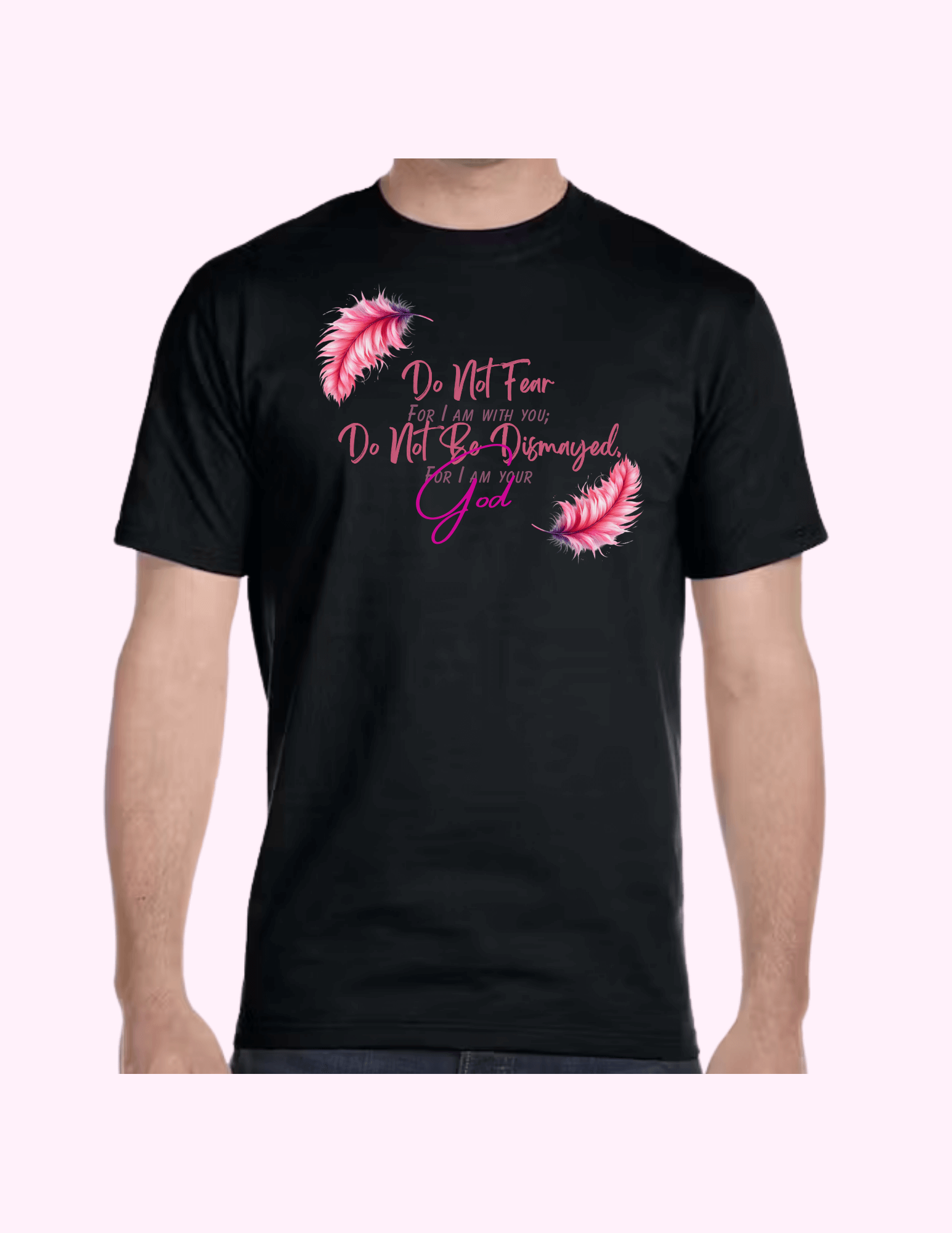 Do Not Fear (Pink) - Adult T-Shirt featuring unique artwork, perfect for personal style and expression.