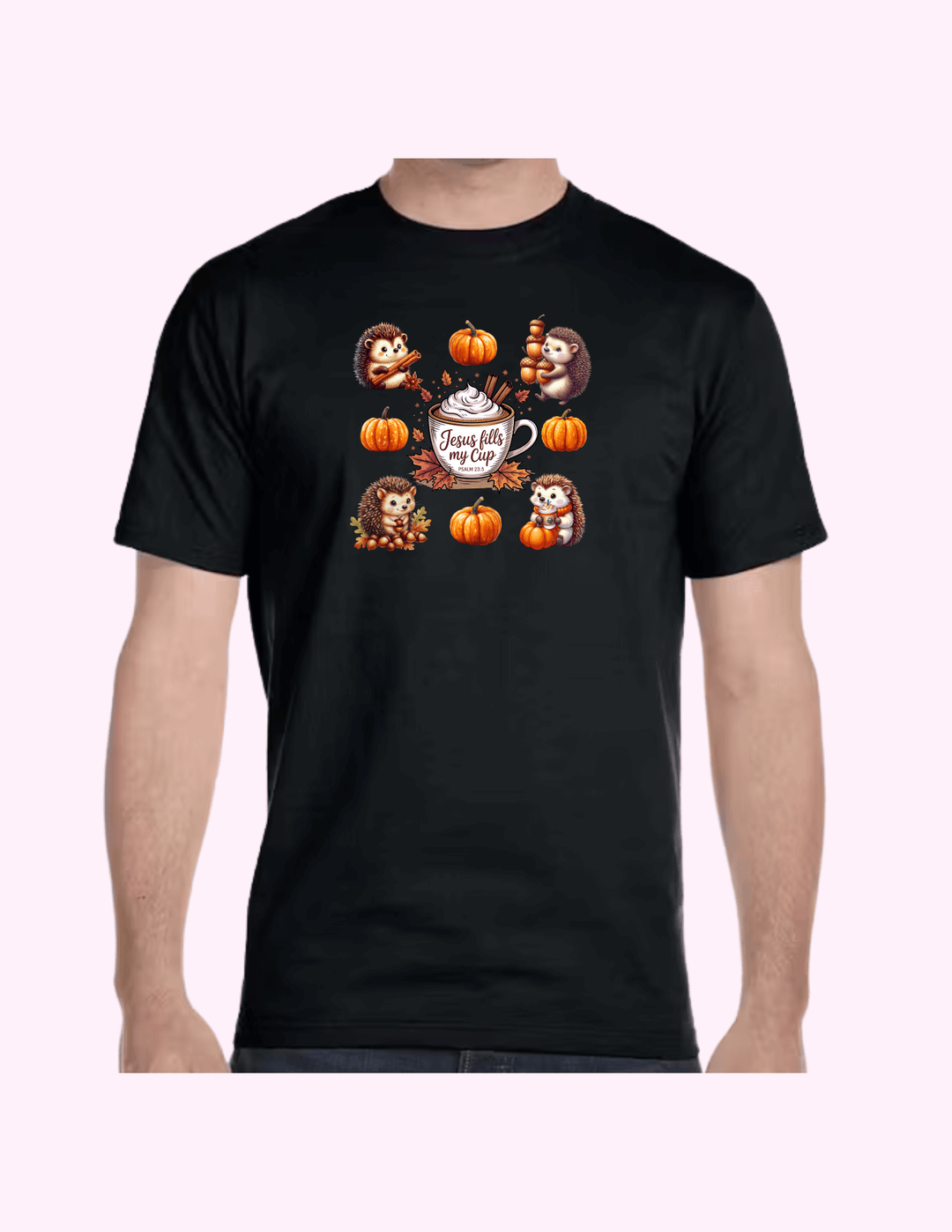 Jesus Fills My Cup - Adult T-Shirt