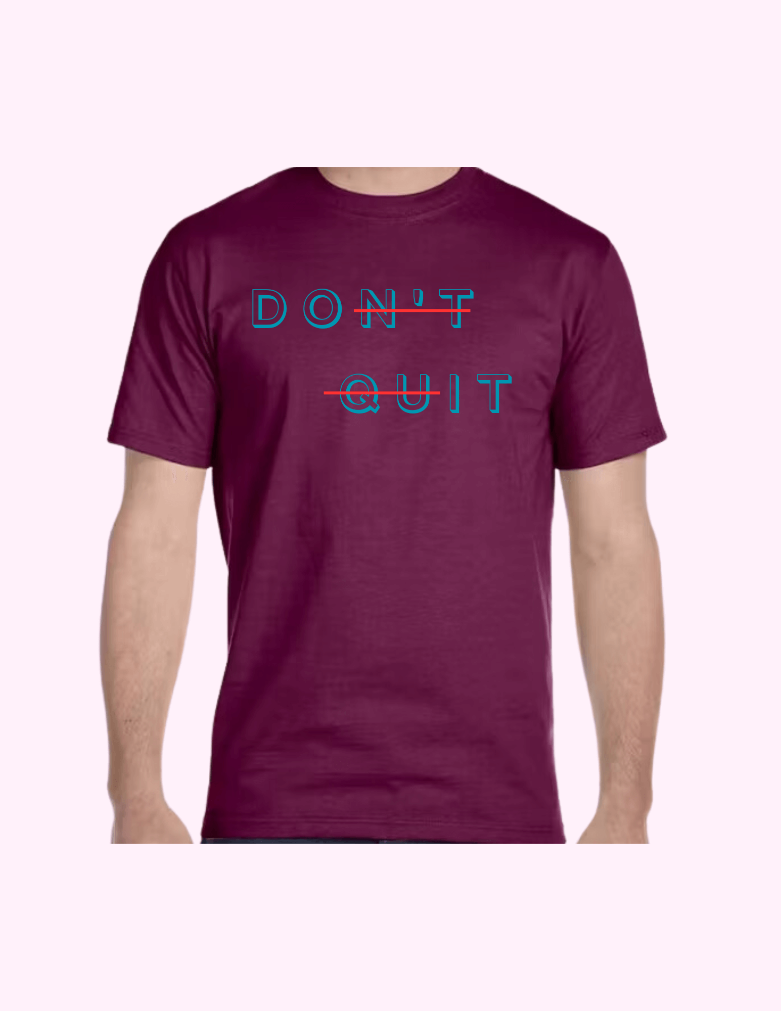 Don't Quit - Adult T-Shirt featuring unique artwork, perfect for personal style and expression.
