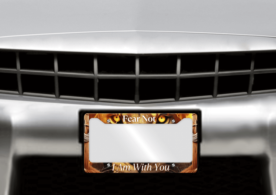 Fear Not - License Plate Frame made of premium materials, featuring a sleek design and amazing artwork to express your style.