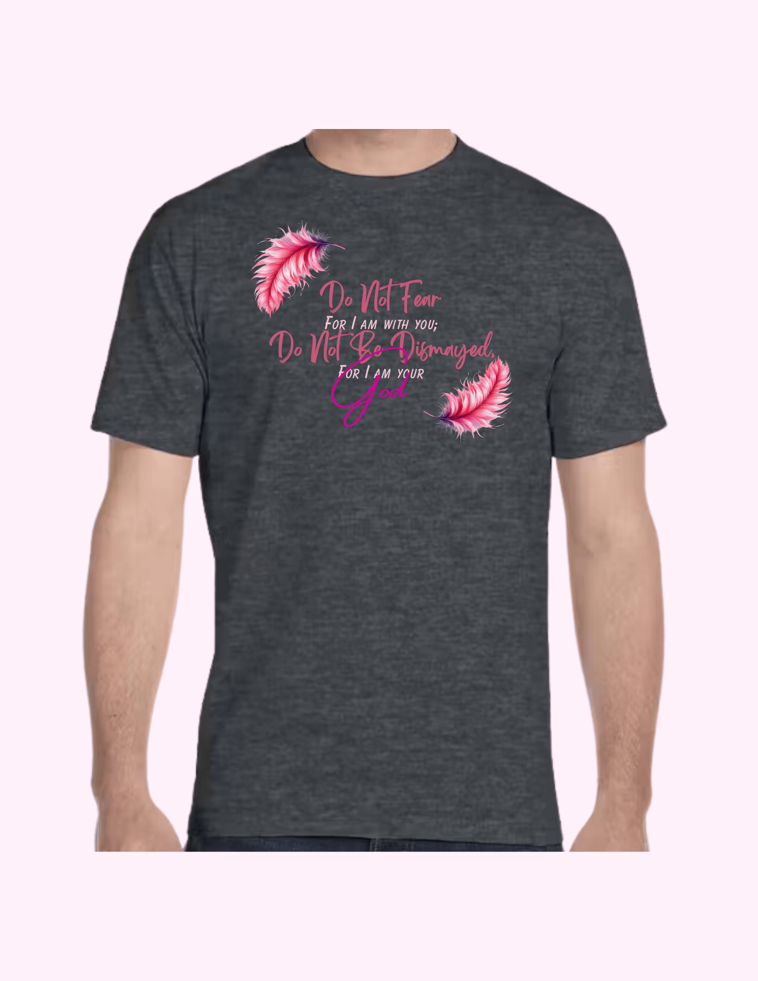 Do Not Fear (Pink) - Adult T-Shirt featuring unique artwork, perfect for personal style and expression.