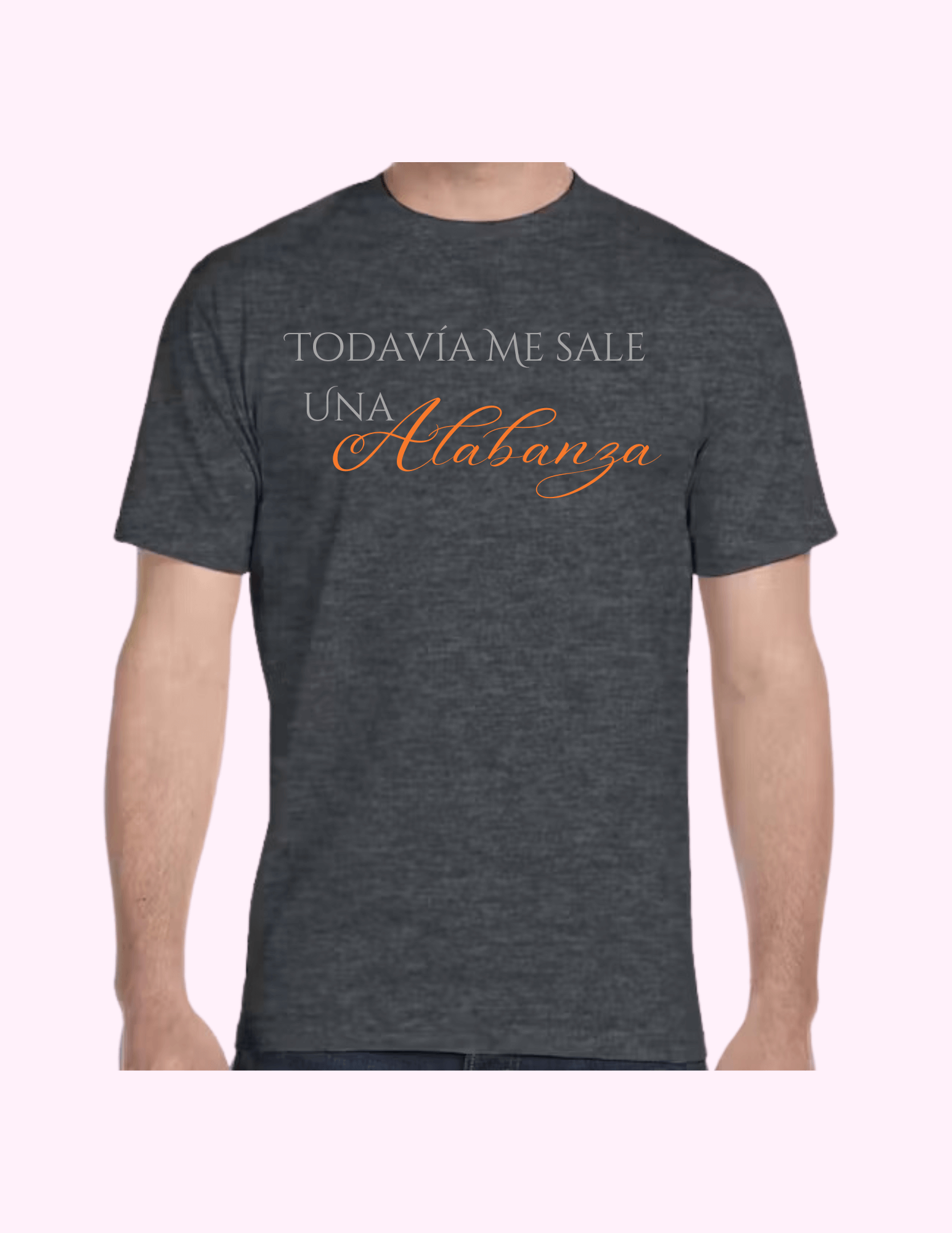 Todavía Me Sale Una Alabanza - Adult T-Shirt featuring unique artwork, perfect for personal style and expression.