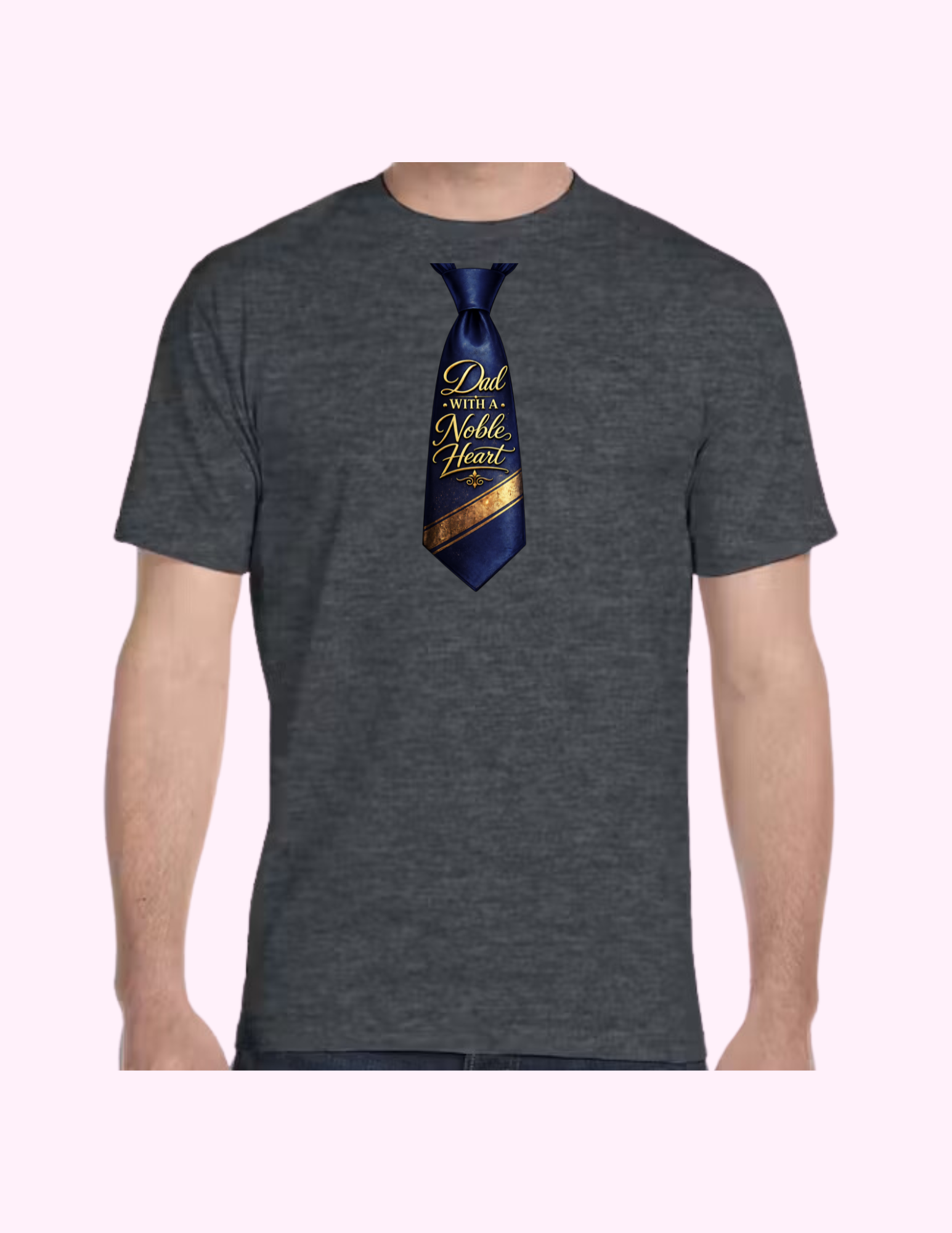 Dad With A Noble Heart - Adult T-Shirt