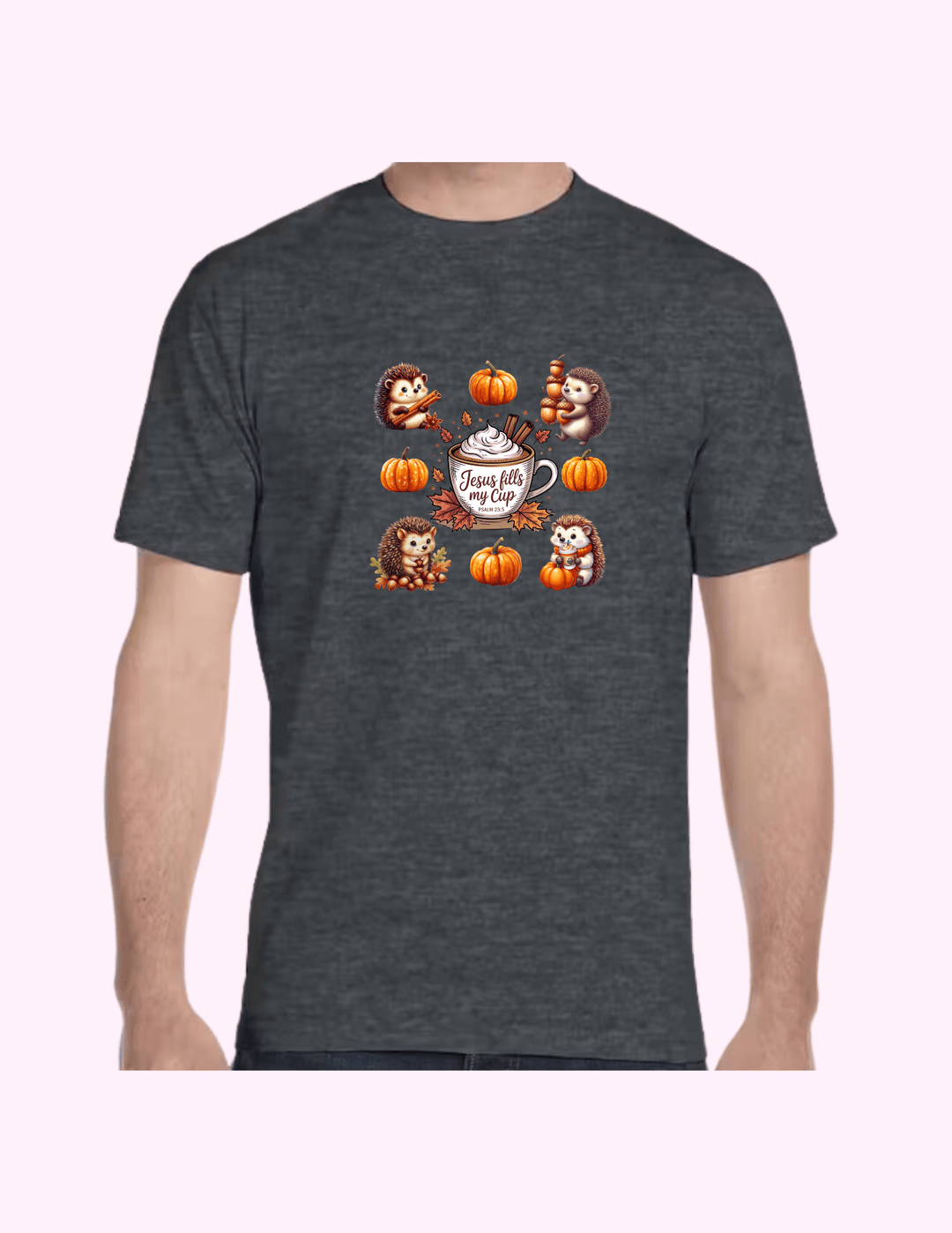 Jesus Fills My Cup - Adult T-Shirt