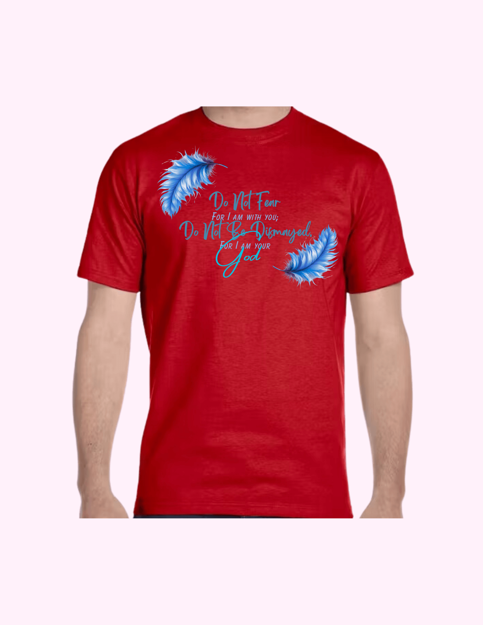 Do Not Fear (Blue) - Adult T-Shirt featuring unique artwork, perfect for personal style and expression.