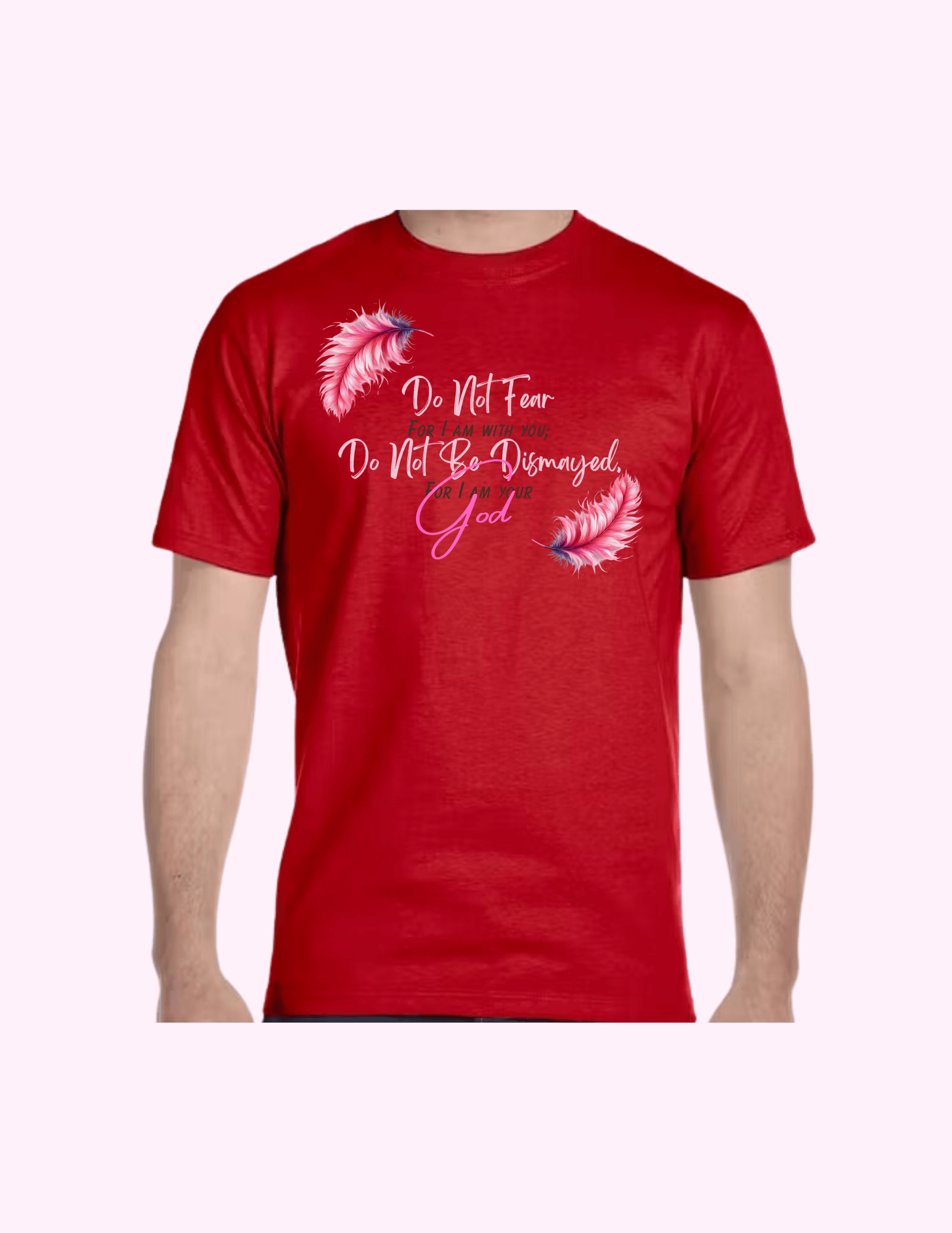 Do Not Fear (Pink) - Adult T-Shirt featuring unique artwork, perfect for personal style and expression.