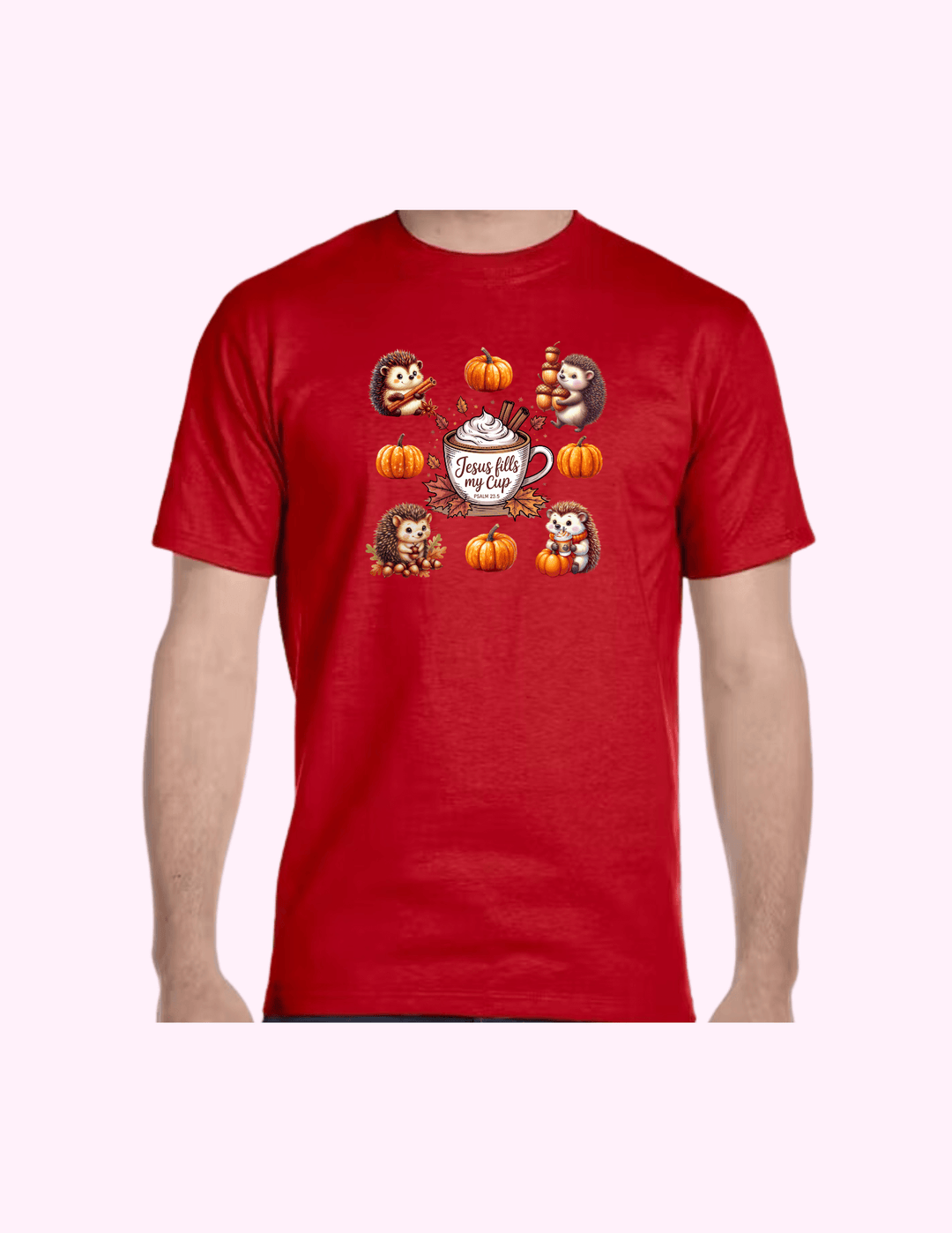 Jesus Fills My Cup - Adult T-Shirt