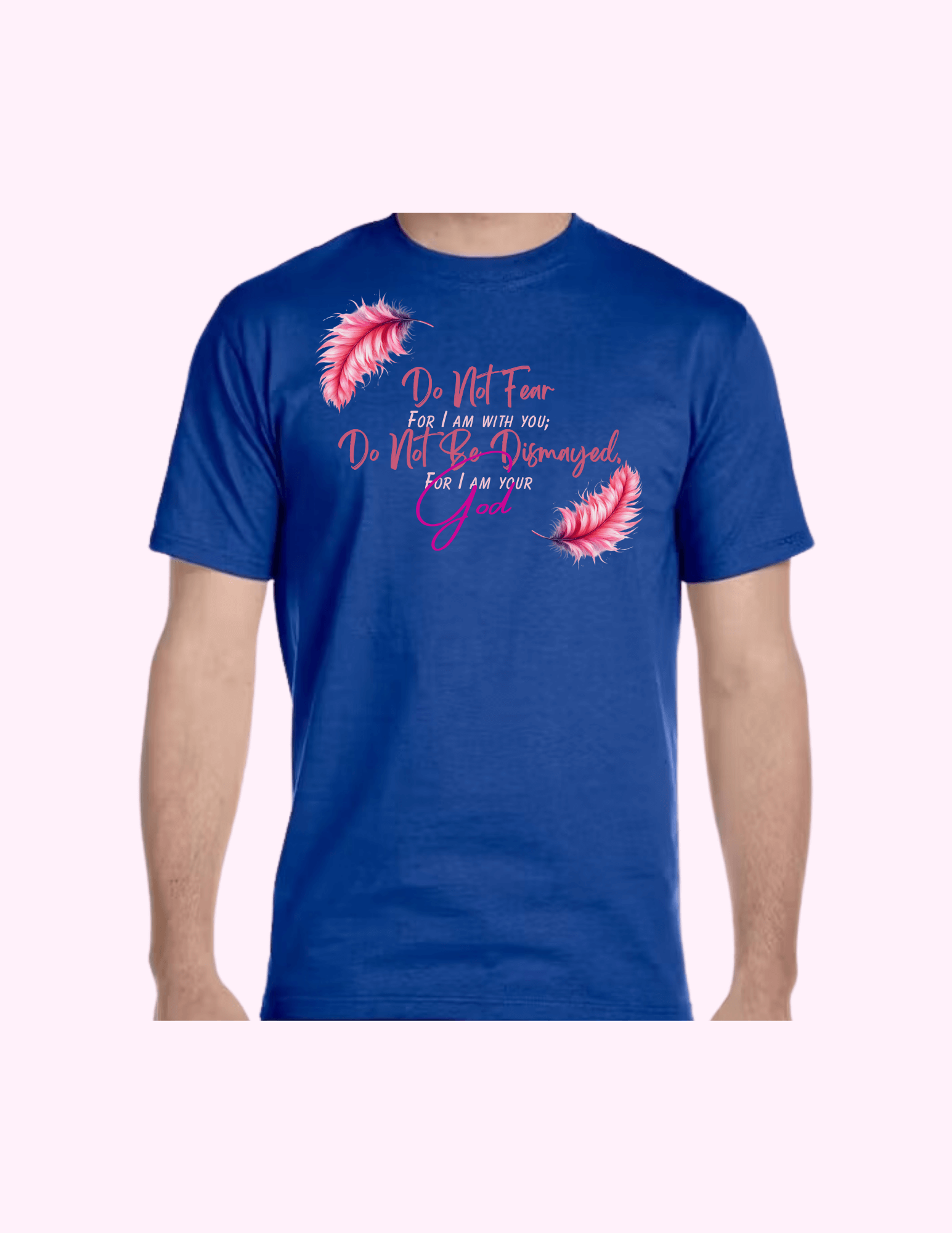 Do Not Fear (Pink) - Adult T-Shirt featuring unique artwork, perfect for personal style and expression.