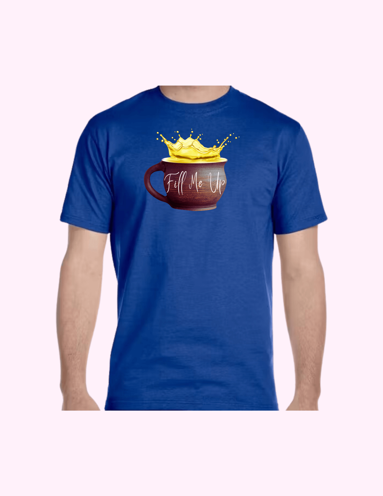 Fill Me Up - Adult T-Shirt featuring unique artwork, perfect for personal style and expression.