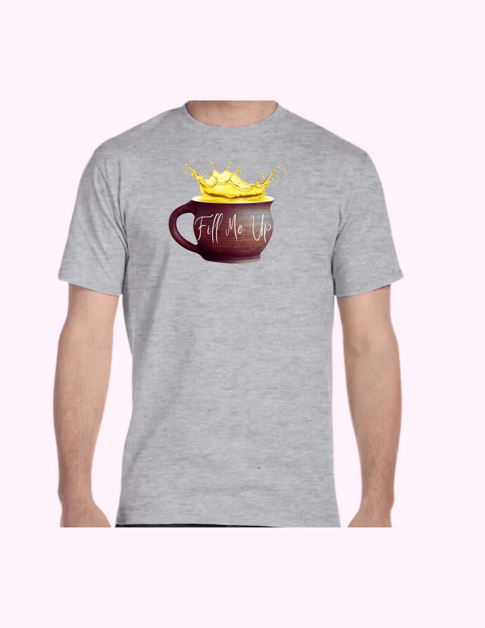Fill Me Up - Adult T-Shirt featuring unique artwork, perfect for personal style and expression.
