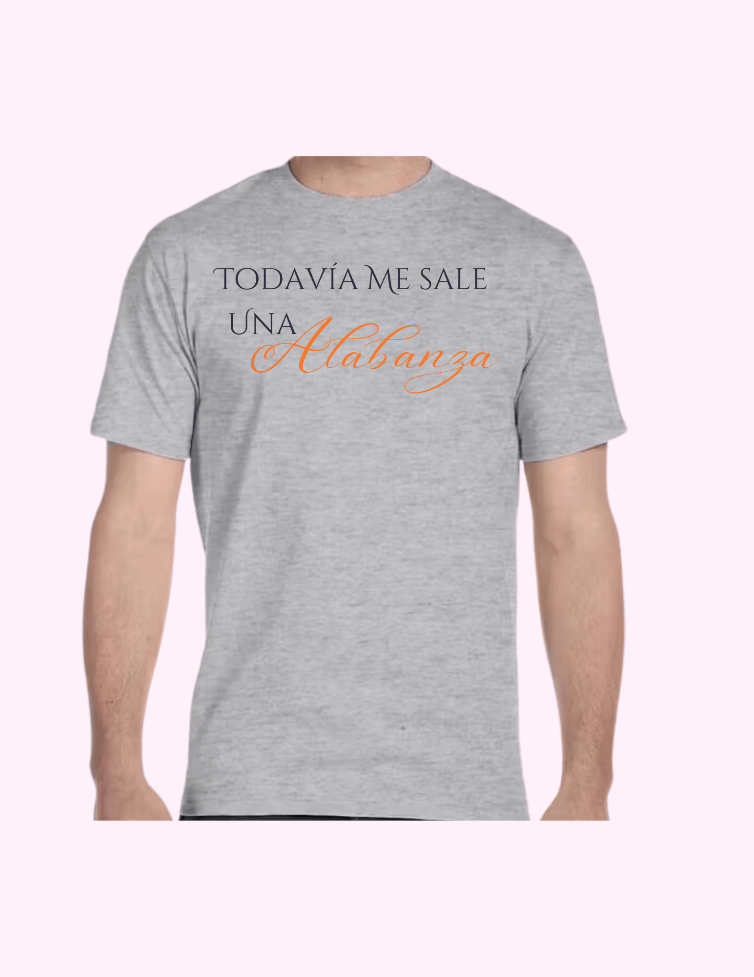Todavía Me Sale Una Alabanza - Adult T-Shirt featuring unique artwork, perfect for personal style and expression.