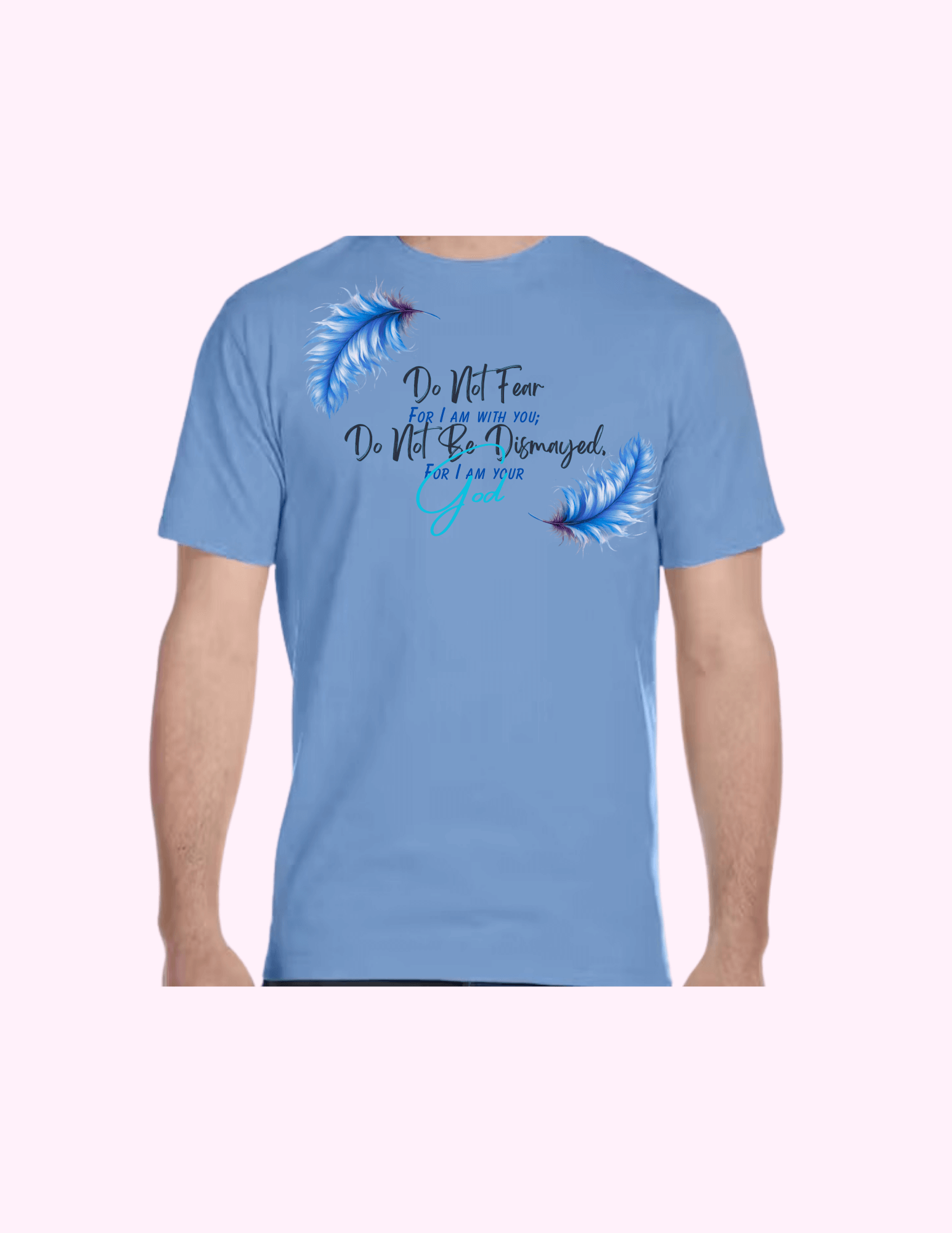 Do Not Fear (Blue) - Adult T-Shirt featuring unique artwork, perfect for personal style and expression.