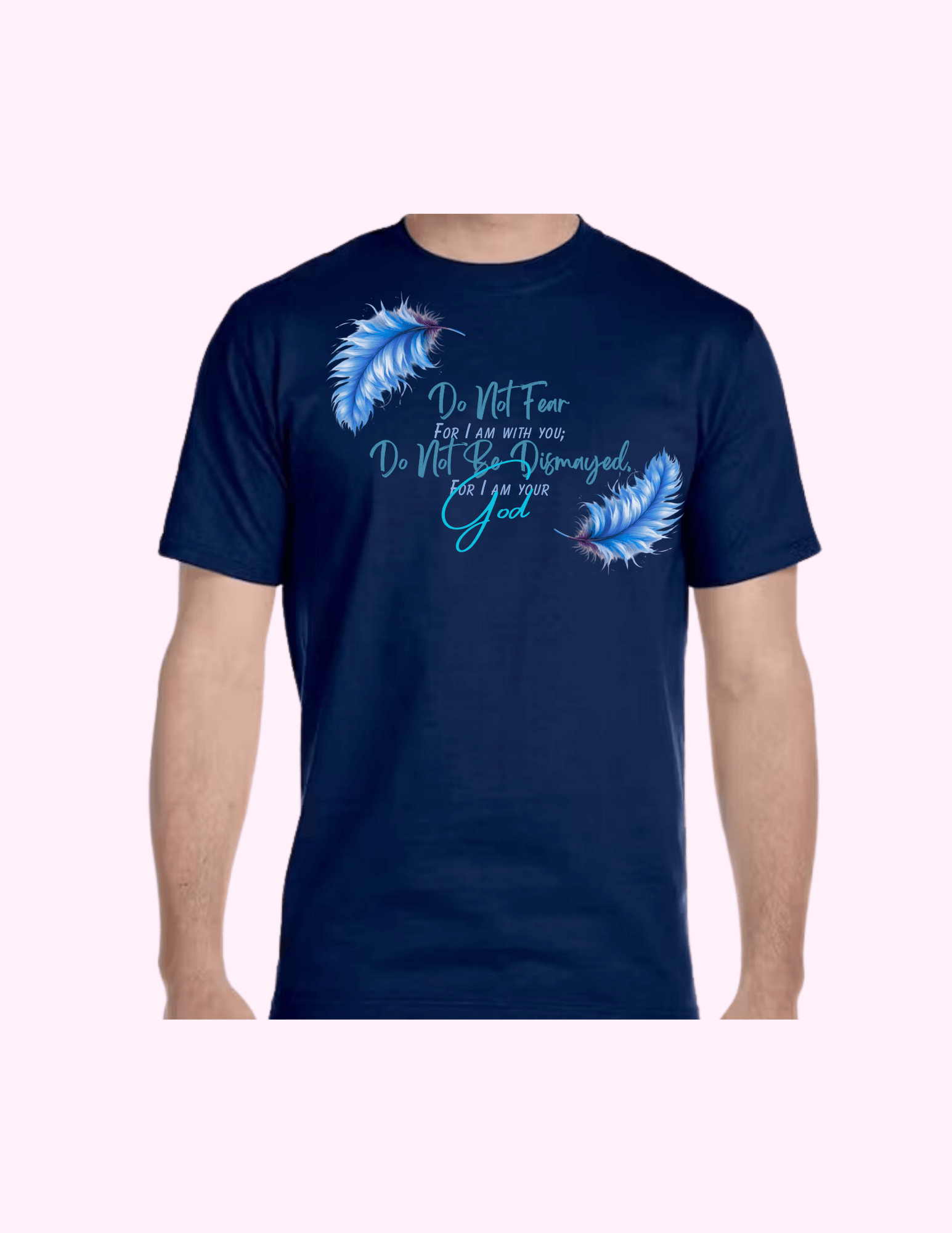 Do Not Fear (Blue) - Adult T-Shirt featuring unique artwork, perfect for personal style and expression.
