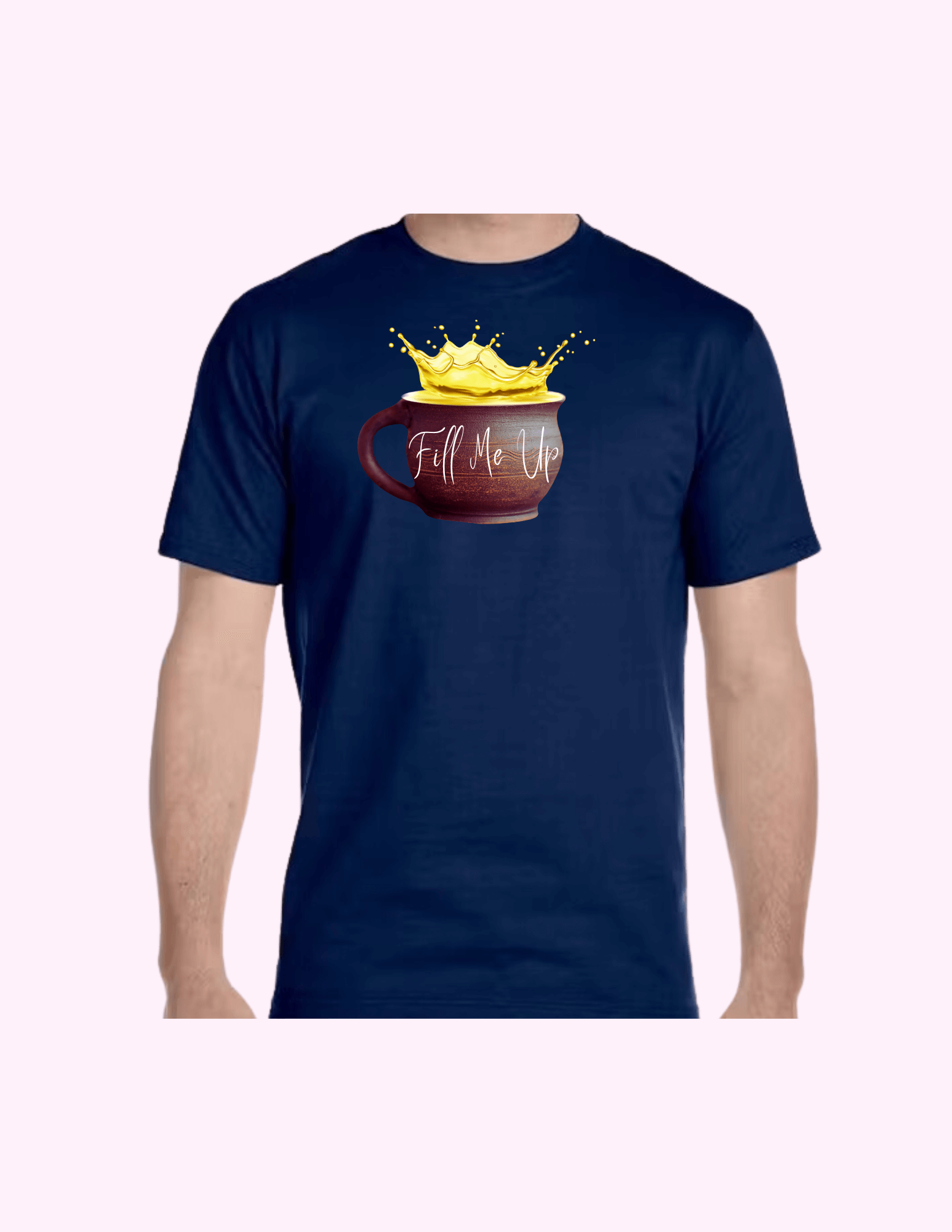 Fill Me Up - Adult T-Shirt featuring unique artwork, perfect for personal style and expression.