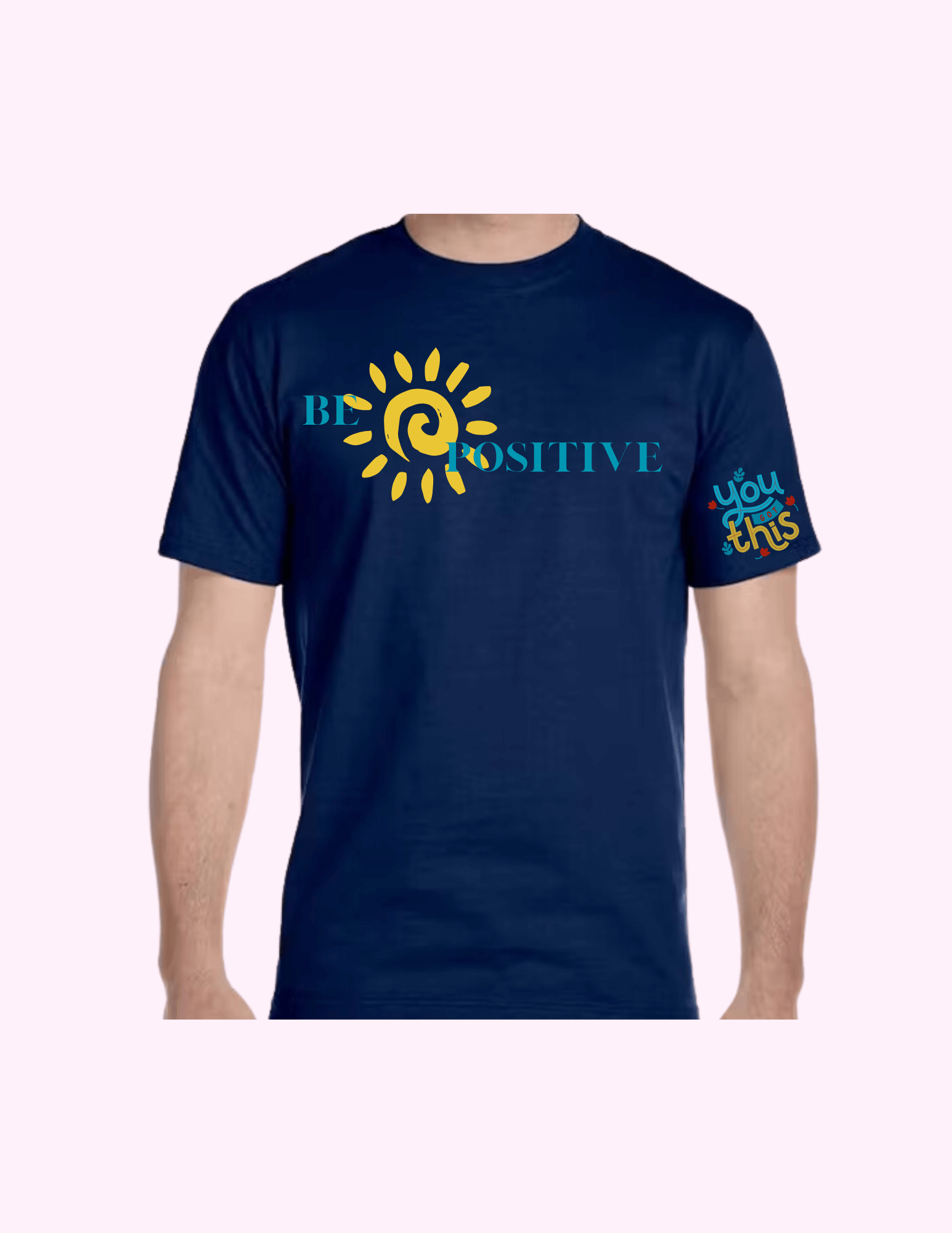 Be Positive - Adult T-Shirt featuring unique artwork, perfect for personal style and expression.