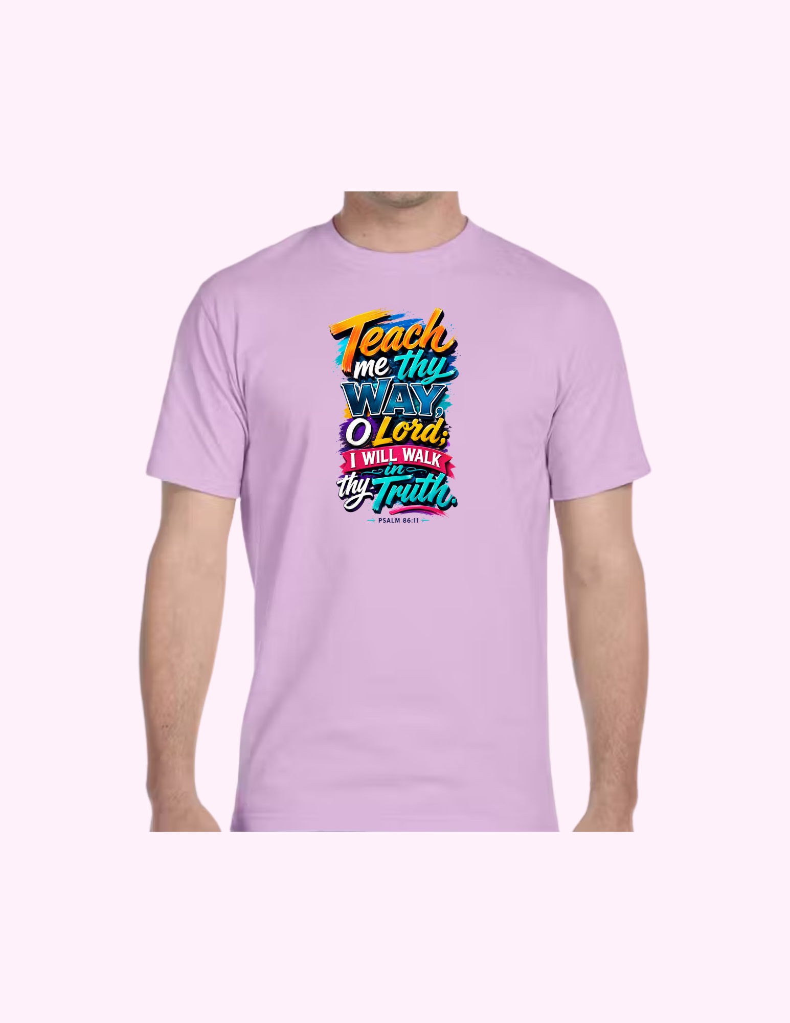 I Will Walk In Thy Truth - Adult T-Shirt