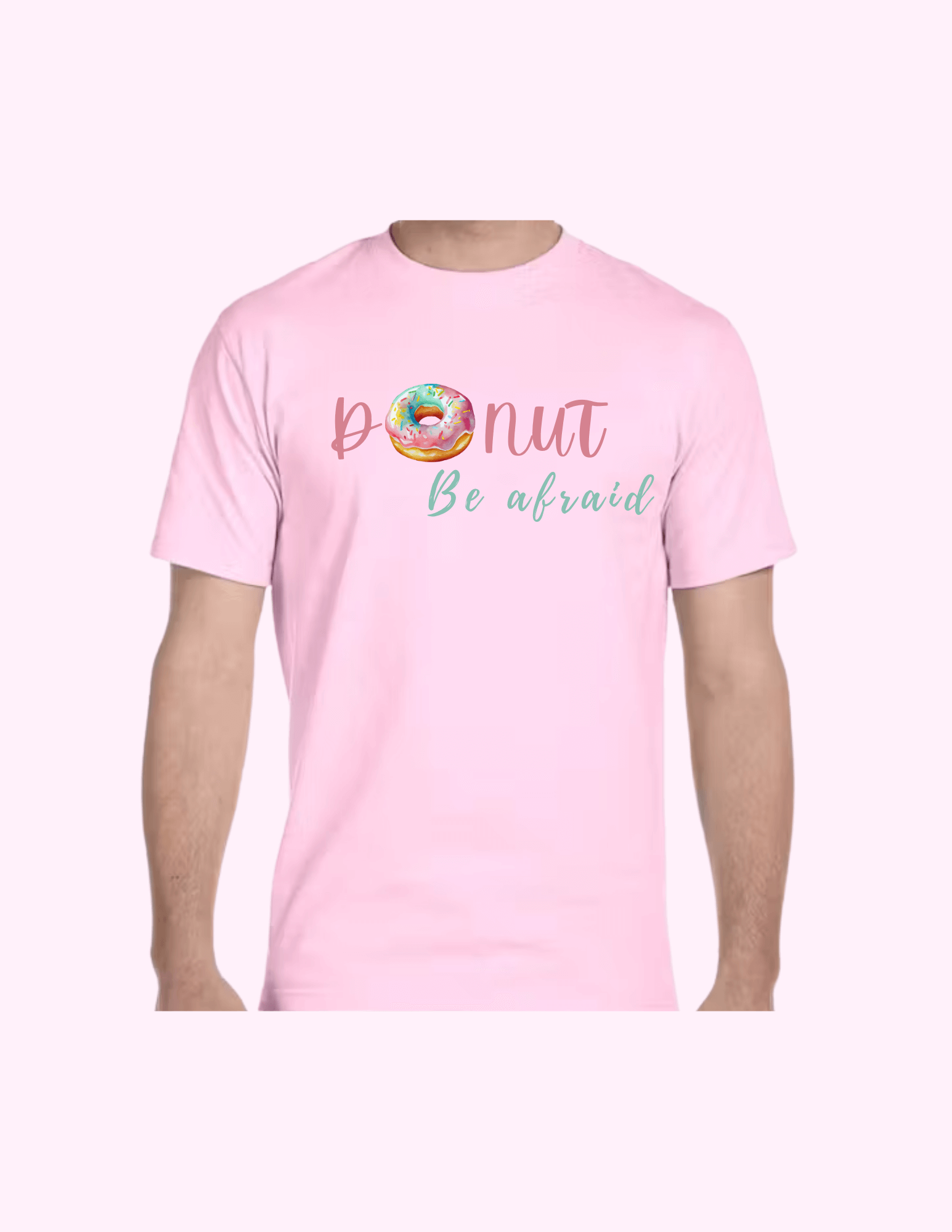 Donut Be Afraid - Adult T-Shirt featuring unique artwork, perfect for personal style and expression.