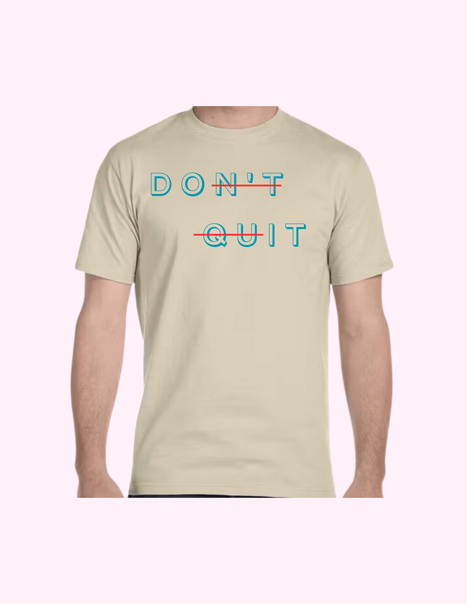 Don't Quit - Adult T-Shirt featuring unique artwork, perfect for personal style and expression.