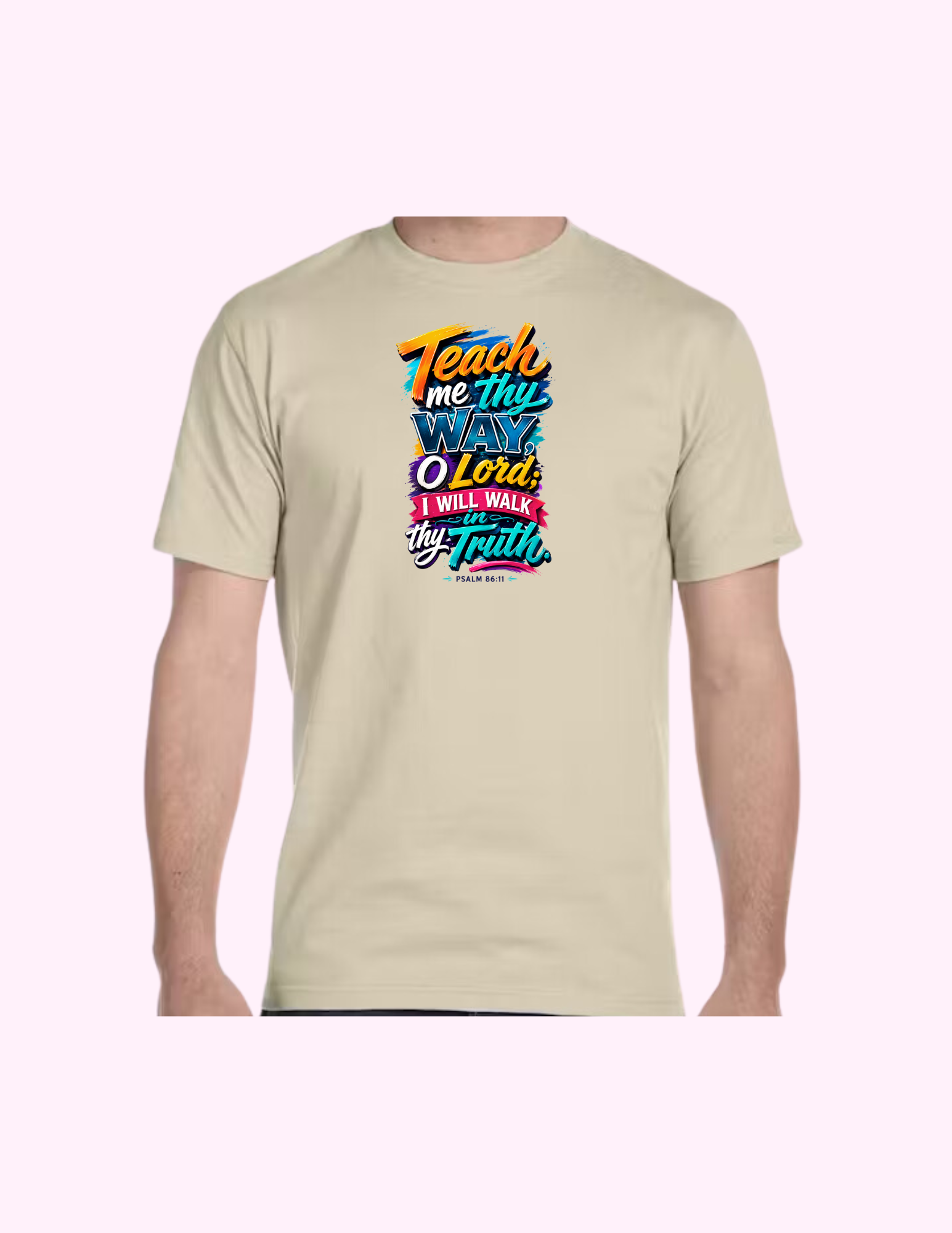 I Will Walk In Thy Truth - Adult T-Shirt
