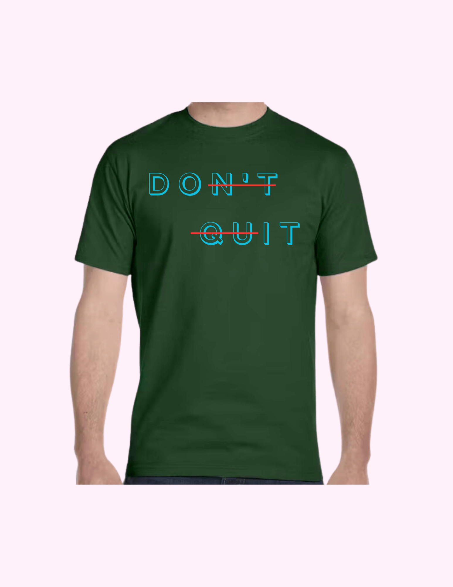 Don't Quit - Adult T-Shirt featuring unique artwork, perfect for personal style and expression.