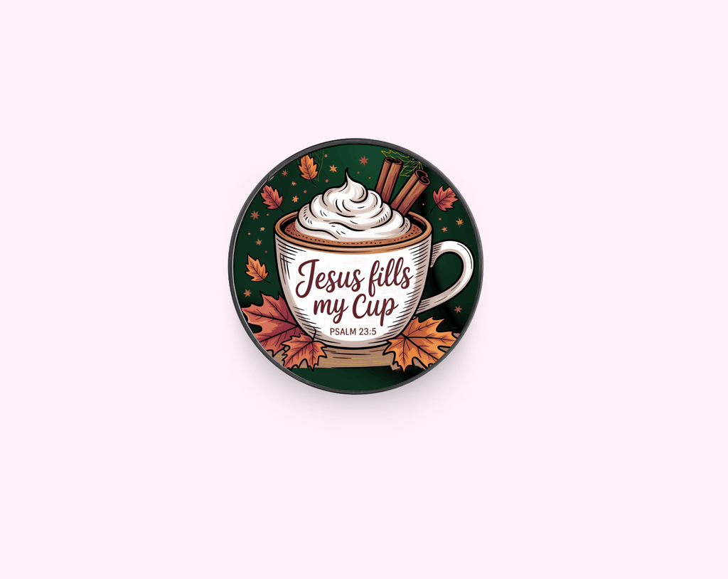 Jesus Fills My Cup - Adhesive Phone Grip Holder