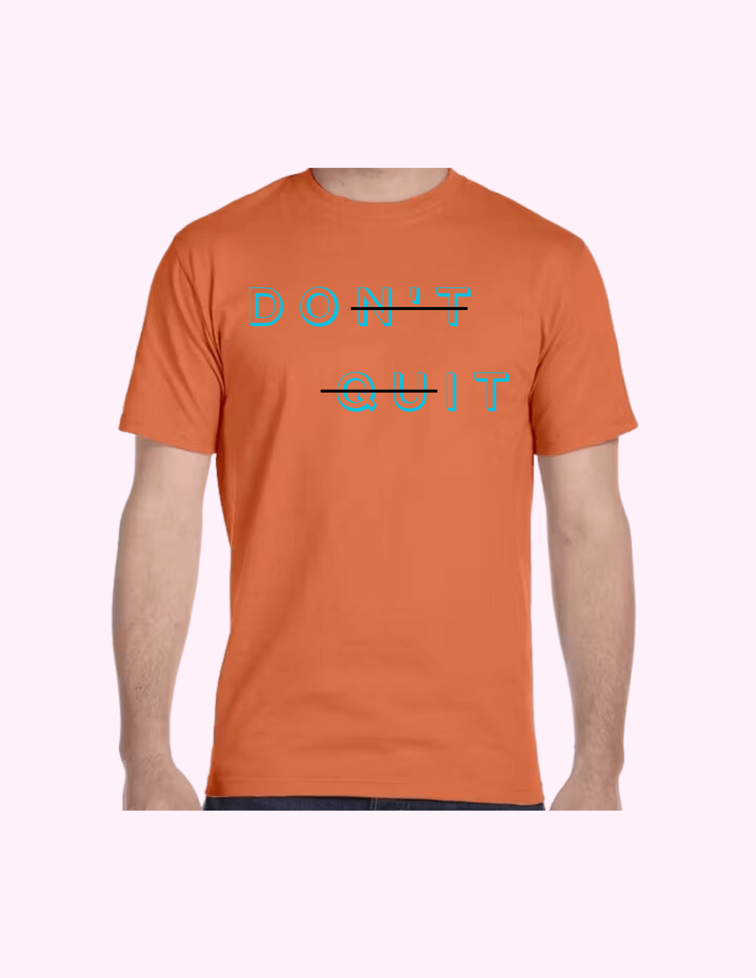 Don't Quit - Adult T-Shirt featuring unique artwork, perfect for personal style and expression.