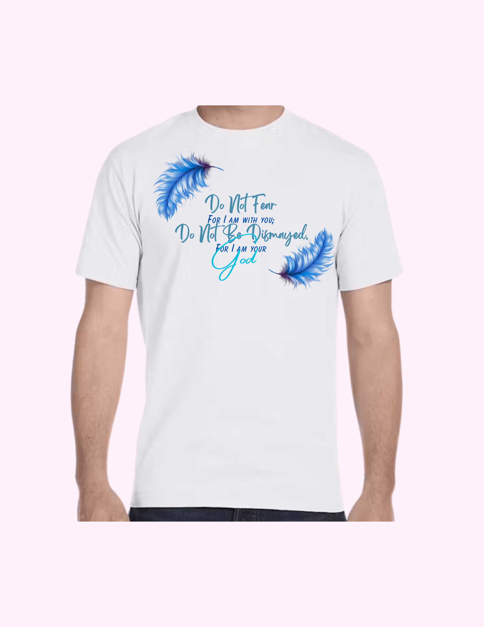 Do Not Fear (Blue) - Adult T-Shirt featuring unique artwork, perfect for personal style and expression.